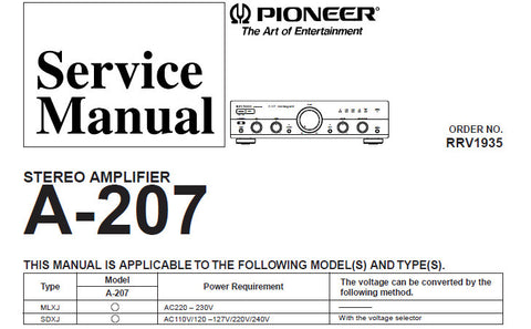 PIONEER A-207 STEREO AMPLIFIER SERVICE MANUAL INC SCHEM DIAG OVERALL CONN DIAG PCB CONN DIAG PCBS BLK DIAG AND PARTS LIST 31 PAGES ENG
