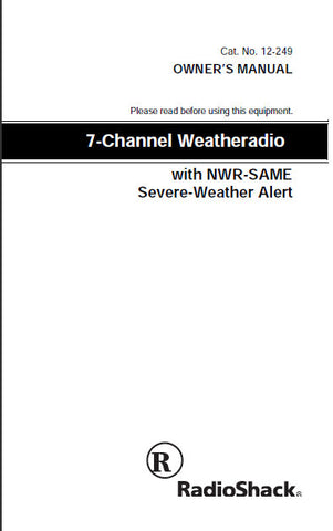 RADIOSHACK REALISTIC 12-249 7 CHANNEL WEATHERADIO WITH NWR SAME SEVERE WEATHER ALERT OWNER'S MANUAL 48 PAGES ENG