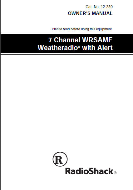 RADIOSHACK REALISTIC 12-250 7 CHANNEL WRSAME WEATHERADIO WITH ALERT OWNER'S MANUAL 52 PAGES ENG
