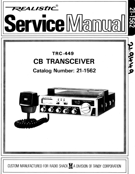 RADIOSHACK REALISTIC TRC-449 CB TRANSCEIVER SERVICE MANUAL INC BLK DIAG PCBS WIRING DIAG AND SCHEM DIAG 30 PAGES ENG