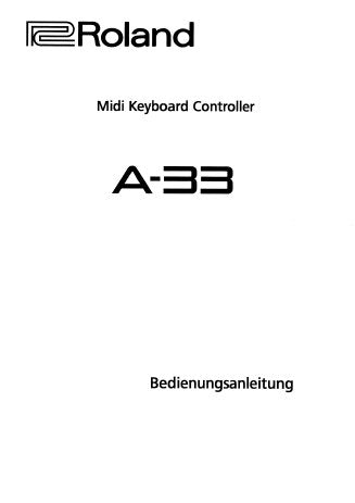 ROLAND A-33 MIDI KEYBOARD CONTROLLER BEDIENUNGSANLEITUNG 36 SEITE DEUT