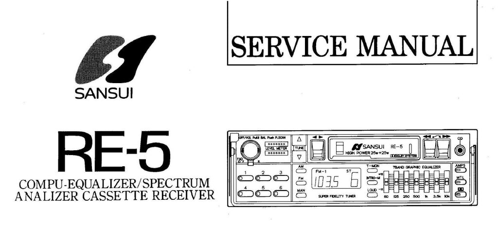 SANSUI RE-5 COMPU EQUALIZER SPECTRUM ANALIZER CASSETTE RECEIVER SERVICE MANUAL INC BLK DIAG PCBS SCHEM DIAGS AND PARTS LIST 22 PAGES ENG