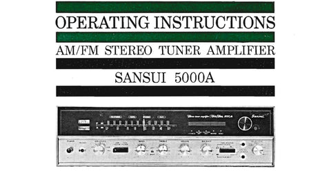 SANSUI 5000A AM FM STEREO TUNER AMP OPERATING INSTRUCTIONS INC CONN DIAGS 22 PAGES ENG
