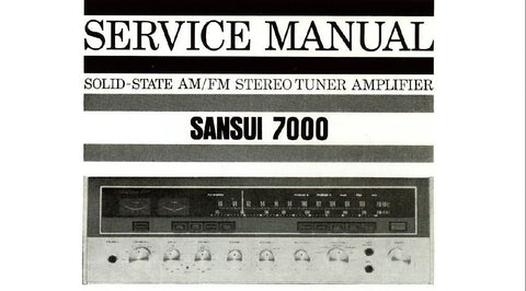 SANSUI 7000 SOLID STATE AM FM STEREO TUNER AMP SERVICE MANUAL INC TRSHOOT GUIDE BLK DIAG PCBS AND PARTS LIST 28 PAGES ENG