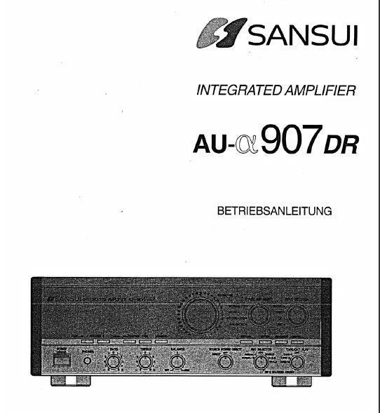 SANSUI AU-a907DR INTEGRATED STEREO AMP BETRIEBSANLEITUNG INC 