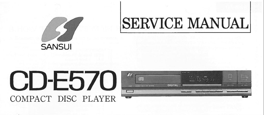 SANSUI CD-E570 CD PLAYER SERVICE MANUAL INC BLK DIAGS SCHEM DIAG PCBS AND PARTS LIST 16 PAGES ENG