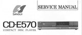 SANSUI CD-E570 CD PLAYER SERVICE MANUAL INC BLK DIAGS SCHEM DIAG PCBS AND PARTS LIST 16 PAGES ENG