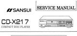 SANSUI CD-X217 CD PLAYER SERVICE MANUAL INC BLK DIAGS SCHEM DIAG PCBS AND PARTS LIST 16 PAGES ENG