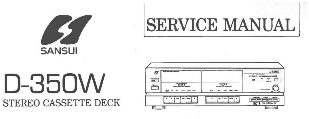 SANSUI D-350W DOUBLE STEREO CASSETTE TAPE DECK SERVICE MANUAL INC BLK DIAGS SCHEM DIAG PCBS AND PARTS LIST 14 PAGES ENG