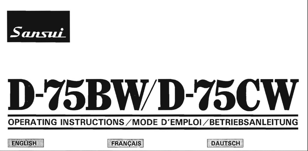 SANSUI D-75BW D-75CW STEREO DOUBLE CASSETTE TAPE DECK OPERATING INSTRUCTIONS INC CONN DIAGS 22 PAGES ENG FRANC DEUT
