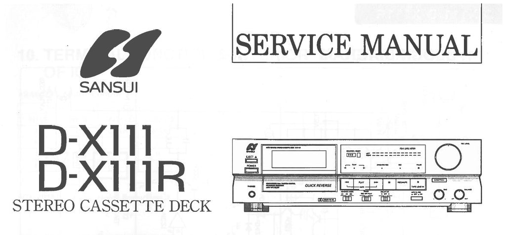 SANSUI D-X111 D-X111R STEREO CASSETTE TAPE DECK SERVICE MANUAL INC BLK DIAG SCHEMS PCBS AND PARTS LIST 16 PAGES ENG