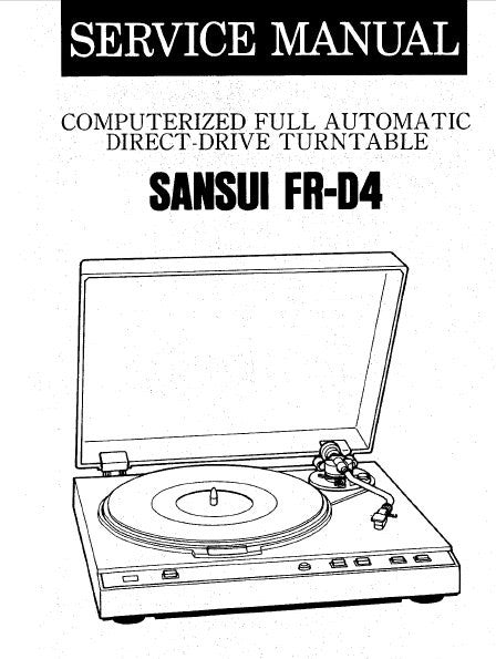 SANSUI FR-D4 COMPUTERIZED FULL AUTOMATIC DIRECT DRIVE TURNTABLE SERVICE MANUAL INC BLK DIAGS SCHEM DIAG PCBS AND PARTS LIST 11 PAGES ENG