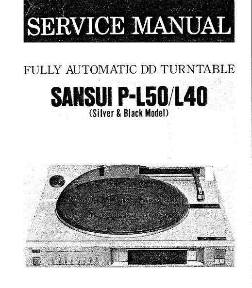 SANSUI P-L50 P-L40 FULLY AUTOMATIC DIRECT DRIVE TURNTABLE SERVICE MANUAL INC BLK DIAGS SCHEMS PCBS AND PARTS LIST 24 PAGES ENG