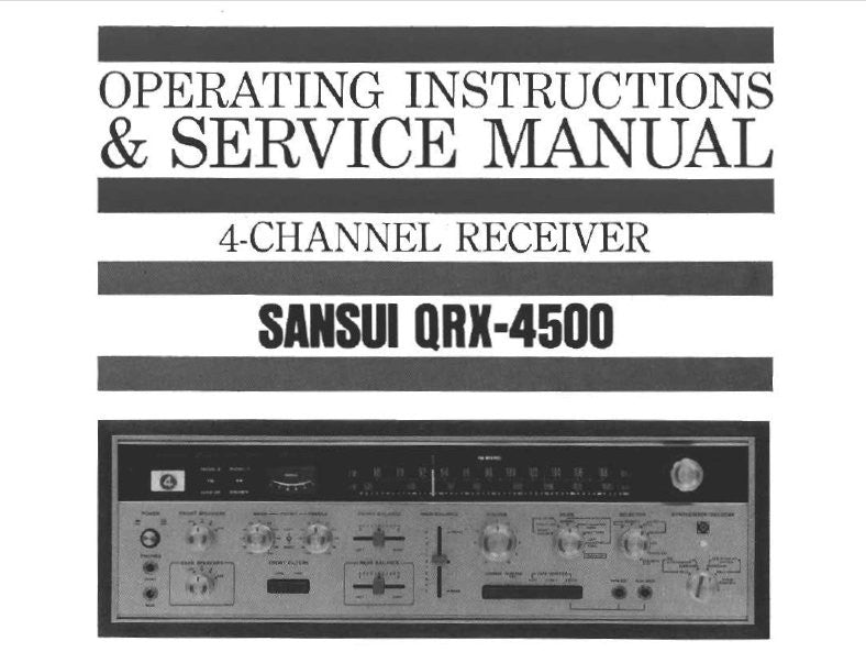 SANSUI QRX-4500 4 CHANNEL RECEIVER OPERATING INSTRUCTIONS AND SERVICE MANUAL INC CONN DIAGS TRSHOOT GUIDE SCHEMS PCBS AND PARTS LIST 50 PAGES ENG