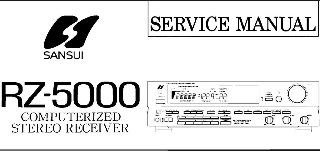 SANSUI RZ-5000 COMPUTERIZED STEREO RECEIVER SERVICE MANUAL INC BLK DIAGS SCHEM DIAG PCBS AND PARTS LIST 16 PAGES ENG