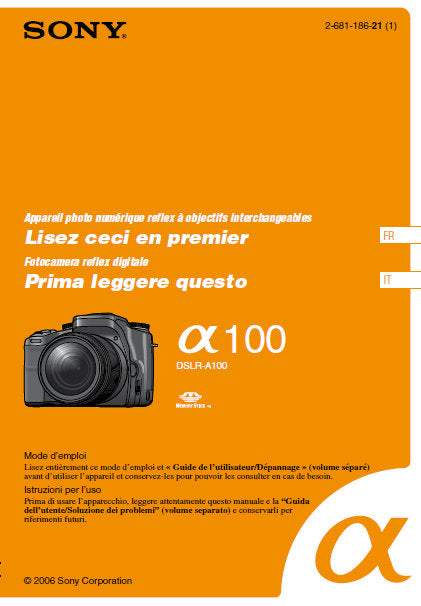 SONY ALPHA α100 DSLR-α100 LISEZ CECI EN PREMIER MODE D'EMPLOI PRIMA LEGGERE QUESTO ISTRUZIONI PER L'USO 39 PAGES FRANC ITAL