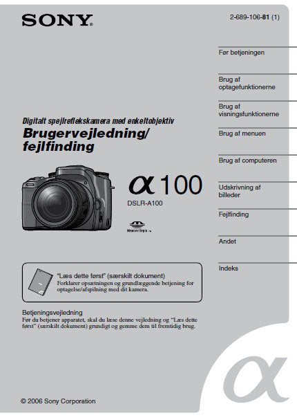 SONY ALPHA α100 DSLR-A100 DIGITALT SPEJREFLEKS KAMERA MED ENKELTOBJEKTIV BRUGERVEJLEDNING FRJLFINDING 155 PAGES DANISH