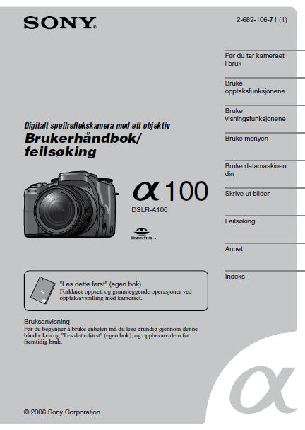 SONY ALPHA α100 DSLR-A100 DIGITALT SPIELREFLEKS KAMERA MED ETT OBJEKTIV BRUKER HANDBOK FEILSOKING 155 PAGES NL