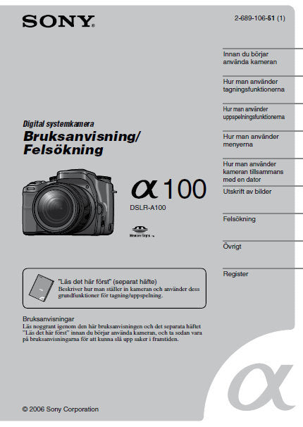 SONY ALPHA α100 DSLR-A100 DIGITAL SYSTEMKAMERA BRUKSANVISNING FELSOKNING 154 PAGES SWED