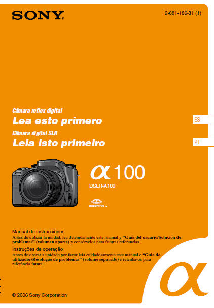 SONY ALPHA α100 DSLR-α100 LEA ESTO PRIMERO MANUAL DE INSTRUCCIONES LEIA ISTO PRIMERRO INSTRUCOES DE OPERACAO 39 PAGES ESP PORT