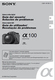 SONY ALPHA α100 DSLR-α100 GUIA DEL USUARIO SOLUCION DE PROBLEMAS MANUAL DE INSTRUCCIONES GUIA DO UTILIZADOR REOLUCAO DE PROBLEMAS INSTRUCOES DE OPERACAO 311 PAGES ESP PORT