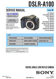 SONY ALPHA α100 DSLR-A100 DIGITAL SINGLE LENS REFLEX CAMERA SERVICE MANUAL INC BLK DIAGS PCBS SCHEM DIAGS AND PARTS LIST LEVEL 2 VER 1.6 122 PAGES ENG
