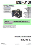 SONY ALPHA α100 DSLR-A100 DIGITAL SINGLE LENS REFLEX CAMERA SERVICE MANUAL INC PCBS SCHEM DIAGS AND PARTS LIST LEVEL 3 VER 1.0 25 PAGES ENG