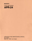 SONY APR-24 AUDIO RECORDER OPERATION AND MAINTENANCE MANUAL INC ROUTINE MAINTENANCE MECHANICAL ADJUSTMENTS AND ELECTRICAL ADJUSTMENTS 137 PAGES ENG