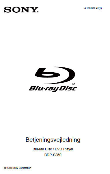 SONY BDP-S350 BLU-RAY DISC DVD PLAYER BETJENINGSVEJLEDNING 71 PAGES