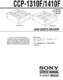 SONY CCP-1310F CCP-1410F AUDIO CASSETTE DUPLICATOR SERVICE MANUAL INC BLK DIAGS PCBS SCHEM DIAGS AND PARTS LIST 84 PAGES ENG