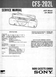 SONY CFS-202L RADIO CASSETTE-CORDER SERVICE MANUAL INC BLK DIAG PCBS SCHEM DIAGS AND PARTS LIST 22 PAGES ENG