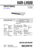 SONY HAR-LH500 HARD DISC AUDIO RECORDER SERVICE MANUAL INC BLK DIAGS PCBS SCHEM DIAGS AND PARTS LIST 46 PAGES ENG