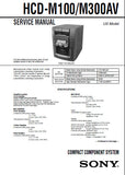 SONY HCD-M100 HCD-M300AV COMPACT COMPONENT SYSTEM SERVICE MANUAL INC BLK DIAGS PCBS SCHEM DIAGS AND PARTS LIST 82 PAGES ENG