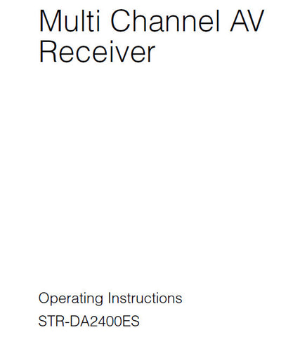 SONY STR-DA2400ES MULTI CHANNEL AV RECEIVER OPERATING INSTRUCTIONS 140 PAGES ENG