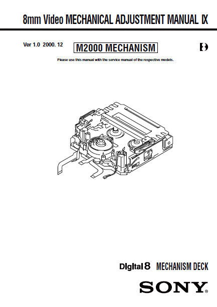 SONY 8mm VIDEO MECHANICAL ADJUSTMENT MANUAL IX M2000 MECHANISM VIDEO 8 DECK 45 PAGES ENG