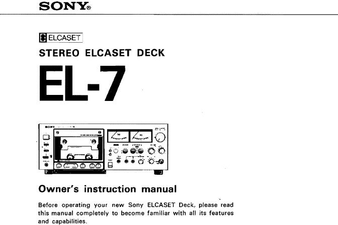 SONY EL-7 STEREO ELCASET DECK OWNER'S INSTRUCTION MANUAL INC CONN DIAG AND TRSHOOT GUIDE 16 PAGES ENG