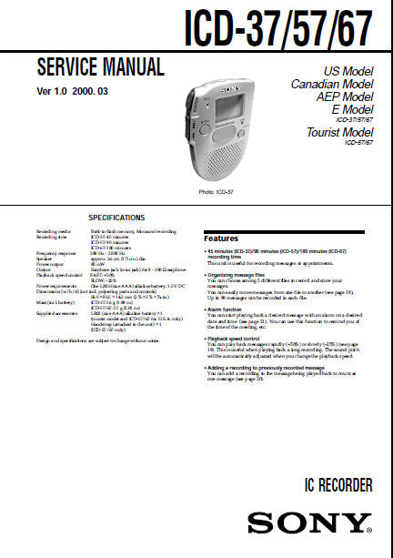 SONY ICD-37 ICD-57 ICD-67 IC RECORDER SERVICE MANUAL INC BLK DIAG PCBS SCHEM DIAG AND PARTS LIST 18 PAGES ENG
