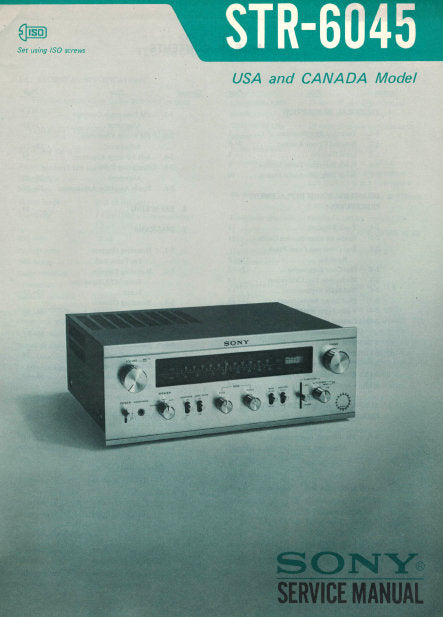 SONY STR-6045 FM AM STEREO RECEIVER SERVICE MANUAL INC BLK DIAGS PCBS SCHEM DIAGS AND PARTS LIST 53 PAGES ENG