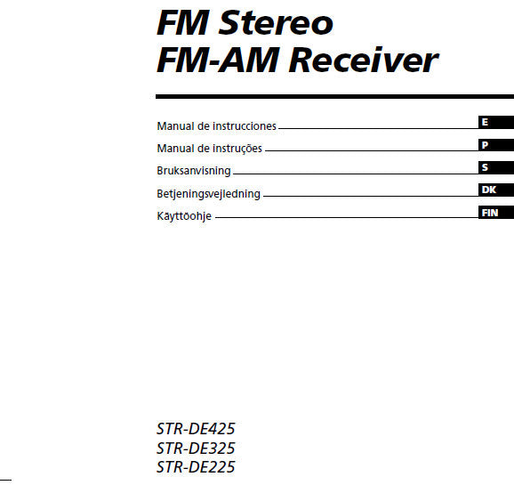 SONY STR-DE225 STR-DE325 STR-DE425 FM STEREO FM AM RECEIVER MANUAL DE INSTRUCCIONES 127 PAGES ESP PORT SWED DEN FIN