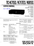 SONY TC-K715S TC-K717ES TC-K815S STEREO CASSETTE TAPE DECK SERVICE MANUAL INC BLK DIAG PCBS SCHEM DIAGS AND PARTS LIST 38 PAGES ENG