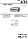 SONY TC-SP55 STEREO CASSETTE TAPE DECK SERVICE MANUAL VER 1.1 INC BLK DIAG PCBS SCHEM DIAG AND PARTS LIST 26 PAGES ENG