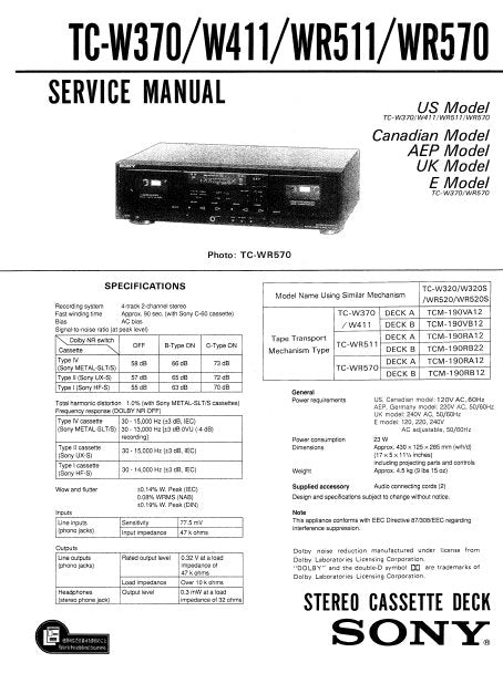 SONY TC-WR570 TC-W370 TC-W411 TC-WR511 STEREO CASSETTE TAPE DECK SERVICE MANUAL INC PCBS SCHEM DIAGS AND PARTS LIST 32 PAGES ENG