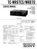 SONY TC-WR870 TC-WR97ES STEREO CASSETTE TAPE DECK SERVICE MANUAL INC BLK DIAG PCBS SCHEM DIAGS AND PARTS LIST 31 PAGES ENG