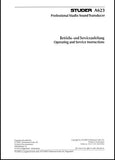 STUDER REVOX A623 PROFESSIONAL STUDIO SOUND TRANSDUCER OPERATING AND SERVICE INSTRUCTIONS INC CONN DIAG BLK DIAG SCHEMS PCBS AND PARTS LIST 64 PAGES ENG DEUT