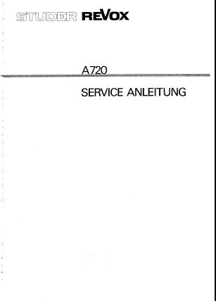 STUDER REVOX A720 TUNER PREAMP SERVICEANLEITUNG MIT BLK DIAGS SCHEMAS UND PCBS 107 SEITE DEUT