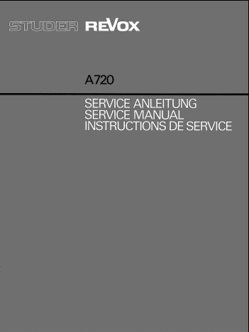STUDER REVOX A720 TUNER PREAMP SERVICE MANUAL INC BLK DIAGS SCHEMS AND PCBS 70 PAGES ENG DEUT FRANC