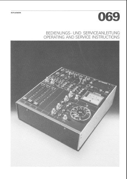 STUDER REVOX 069 MIXING CONSOLE OPERATING AND SERVICE INSTRUCTIONS INC SCHEMS PCBS AND PARTS LIST 155 PAGES ENG DEUT