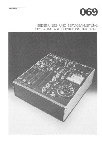 STUDER REVOX 069 MOBILE MIXING CONSOLE OPERATING AND SERVICE INSTRUCTIONS INC CONN DIAGS BLK DIAGS SCHEM DIAGS PCB'S AND PARTS LIST 155 PAGES ENG DEUT