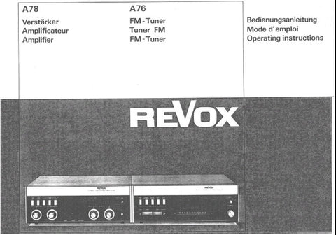 STUDER REVOX A76 STEREO FM TUNER A78 STEREO AMPLIFIER OPERATING INSTRUCTIONS INC CONN DIAGS 33 PAGES ENG DEUT FRANC