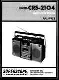 SUPERSCOPE CRS-2104 4 BAND RADIO STEREO CASSETTE RECORDER SERVICE DATA INC BLK DIAG LEVEL DIAG PCBS SCHEM DIAG AND PARTS LIST 31 PAGES ENG